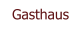 Gasthaus
